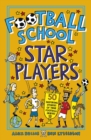 Image for Football school star players: 50 inspiring stories of true football heroes