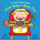 Image for Little Baby&#39;s Busy Day: A Finger Wiggle Book