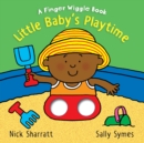 Image for Little Baby&#39;s Playtime: A Finger Wiggle Book