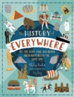 Image for The history of everywhere  : all the stuff that you never knew happened at the same time