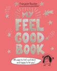 Image for My Feel Good Book