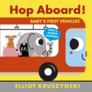 Image for Hop aboard!  : baby&#39;s first vehicles