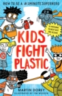 Image for Kids fight plastic: how to be a #2minute superhero