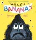 Would you like a banana? - Ismail, Yasmeen