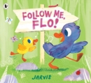 Image for Follow Me, Flo!