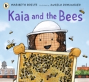 Kaia and the bees - Boelts, Maribeth