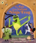 Image for The tale of the valiant ninja frog