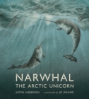 Image for Narwhal  : the Arctic unicorn