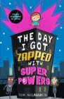 Image for The Day I Got Zapped With Super Powers