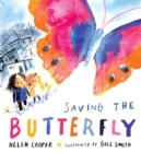 Saving the butterfly  : a story about refugees - Cooper, Helen
