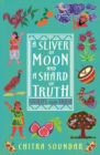 Image for A sliver of moon and a shard of truth  : stories from India