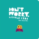 Image for Don't worry, Little Crab