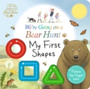 Image for We&#39;re Going on a Bear Hunt: My First Shapes