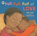 Full, full, full of love - Cooke, Trish