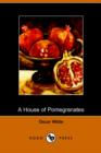 Image for The house of pomegranates