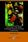 Image for The Food of the Gods : A Popular Account of Cocoa