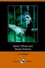 Image for Seven Wives and Seven Prisons