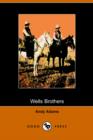 Image for Wells Brothers : The Young Cattle Kings