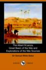 Image for The Albert N&#39;Yanza, Great Basin of the Nile and Explorations of the Nile Sources