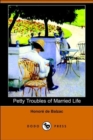 Image for Petty Troubles of Married Life (Dodo Press)