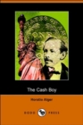 Image for The Cash Boy (Dodo Press)