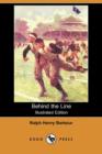 Image for Behind the Line (Illustrated Edition) (Dodo Press)