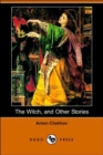 Image for The Witch, and Other Stories (Dodo Press)