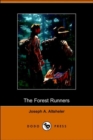 Image for The Forest Runners : A Story of the Great War Trail in Early Kentucky (Dodo Press)