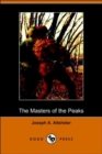 Image for The Masters of the Peaks : A Story of the Great North Woods (Dodo Press)