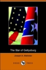 Image for The Star of Gettysburg : A Story of Southern High Tide (Dodo Press)