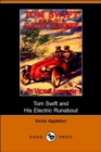 Image for Tom Swift and His Electric Runabout, Or, the Speediest Car on the Road (Dodo Press)