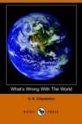 Image for What&#39;s Wrong with the World (Dodo Press)