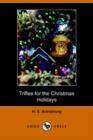 Image for Trifles for the Christmas Holidays (Dodo Press)