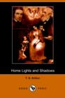 Image for Home Lights and Shadows (Dodo Press)