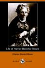 Image for Life of Harriet Beecher Stowe (Dodo Press)
