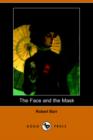 Image for The Face and the Mask (Dodo Press)