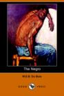 Image for The Negro (Illustrated Edition) (Dodo Press)