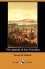 Image for The Legends of San Francisco (Dodo Press)