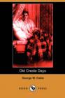 Image for Old Creole Days (Dodo Press)
