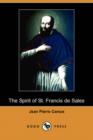 Image for The Spirit of St. Francis de Sales (Dodo Press)