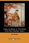 Image for Hung Lou Meng, Or, the Dream of the Red Chamber. Book I (Dodo Press)