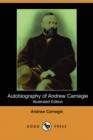 Image for Autobiography of Andrew Carnegie (Illustrated Edition) (Dodo Press)