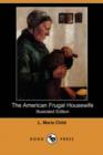Image for The American Frugal Housewife (Illustrated Edition) (Dodo Press)