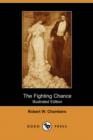 Image for The Fighting Chance (Illustrated Edition) (Dodo Press)