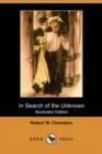 Image for In Search of the Unknown (Illustrated Edition) (Dodo Press)
