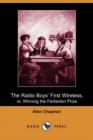 Image for The Radio Boys&#39; First Wireless, Or, Winning the Ferberton Prize (Dodo Press)