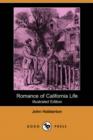 Image for Romance of California Life (Illustrated Edition) (Dodo Press)