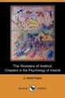 Image for The Wonders of Instinct; Chapters in the Psychology of Insects (Dodo Press)