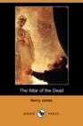 Image for The Altar of the Dead (Dodo Press)