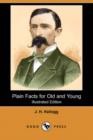 Image for Plain Facts for Old and Young (Illustrated Edition) (Dodo Press)